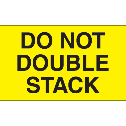 3 x 5" - "Do Not Double Stack" (Fluorescent Yellow) Labels